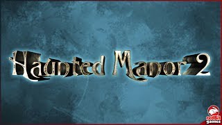Haunted Manor 2 - The Horror Behind The Mystery