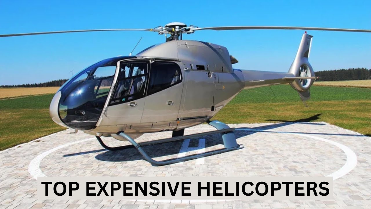 TOP Expensive Helicopters In The World
