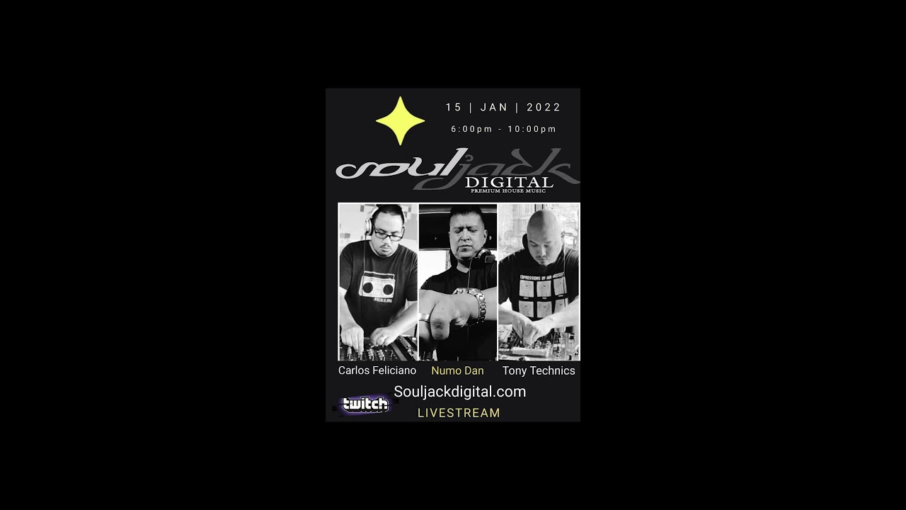 Souljackdigital Live Stream Ft. Numo Dan Carlos Feliciano & Tony Technics
