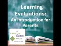 Learning Evaluations: An Introduction for Parents