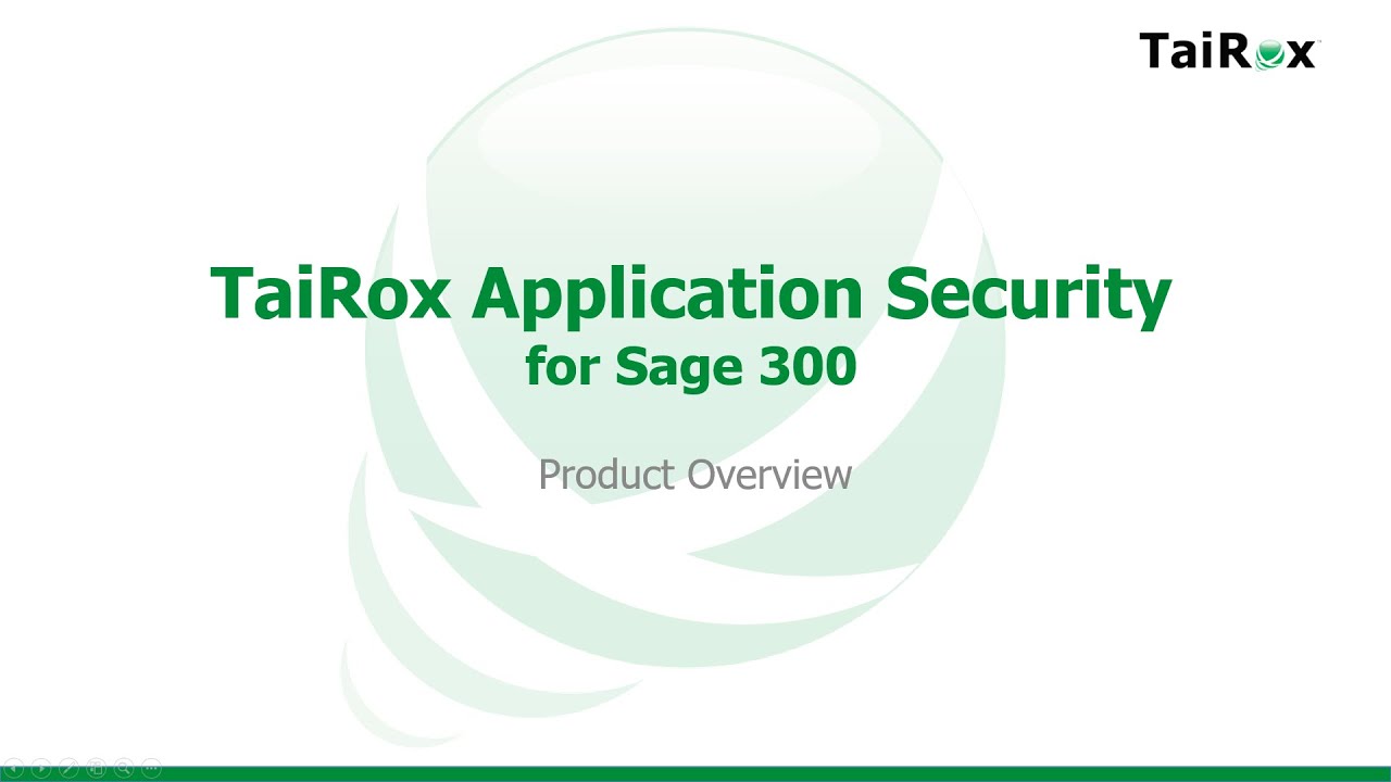 Application Security -- a TaiRox Enterprise Tool for Sage 300