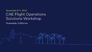 CAE Flight Operations Solutions customer workshop in Oceanside, California