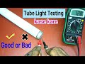 How to testing bad or good philips tube light use a multi meter/testing of tube light