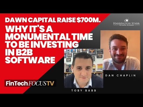 Dawn Capital Raise 700m Why It S A Monumental Time To Be Investing In B2B Software Dan Chaplin 