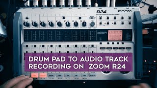 How to record the drum pads on the ZOOM R24 to an audio track (finger drumming)