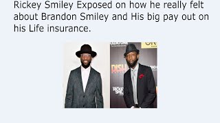 Celebrity Rickey Smiley Exposed on how he really felt about Brandon Smiley and His big pay out on his Life Net Worth