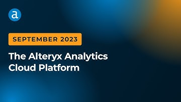 Alteryx Analytics Cloud Platform September 2023 Updates