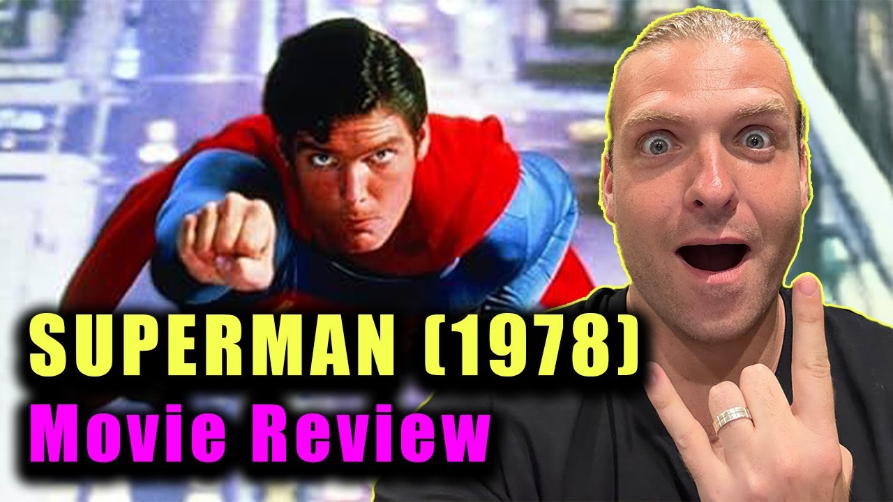 Superman (1978) Review - Countdown to SUPERMAN LEGACY