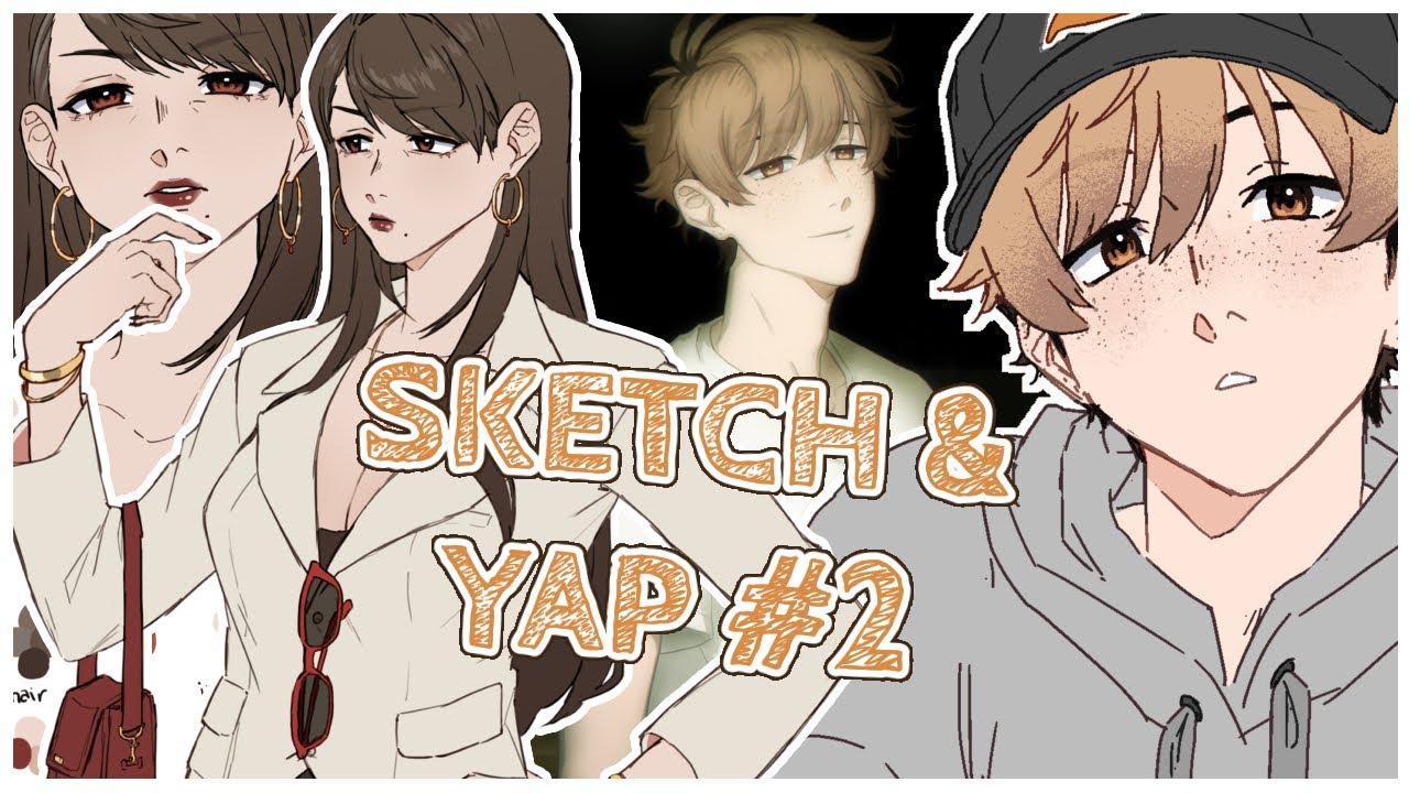 the yappening continues [sketch & yap] - YouTube