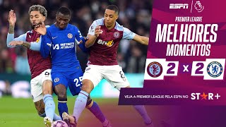 ASTON VILLA ABRE 2 A 0, MAS VÊ CHELSEA BUSCANDO EMPATE SURREAL COM GOLAÇO image