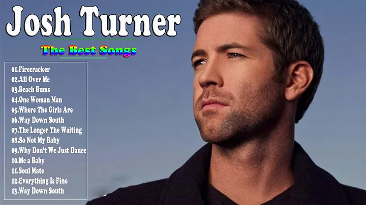 Josh Turner Greatest Hits Full Album | Josh Turner...