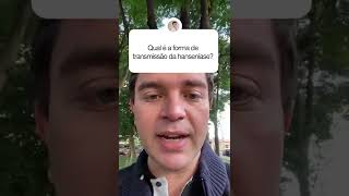 Saiba Qual É A Forma De Transmissão Da Hanseníase.