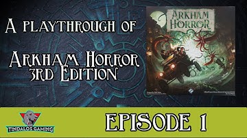 Arkham Horror 3rd Edition   The Pale Lantern   Episode 1