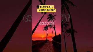 -CANDY PAINT- [Template] #music #lyrics #trending #lyricsvideo #shorts