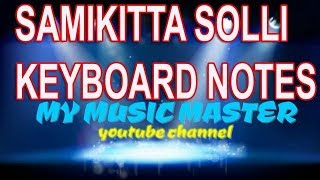 Download Lagu keyboard notes for tamil songs samikitta solli vachi keyboard notes MP3