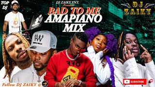 #BADTOME AMAPIANO MIX 2022 / TOP NAIJA AFROBEATS NONSTOP PARTY MIX/AFROBEAT MIX 2022 #wizkid#Djzaiky