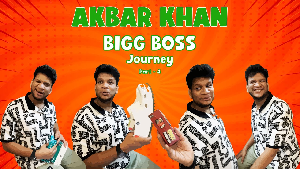 AKBAR KHAN BIGG BOSS JOURNEY (Part 4) - YouTube