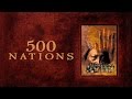 500 nations  vose  episodios 5  6