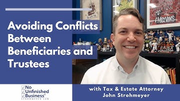 Maintaining Trust: Keeping the Peace Between Trustees and Beneficiaries