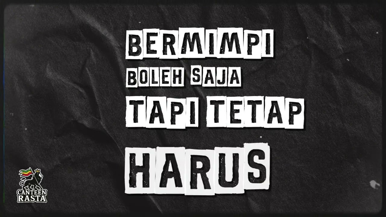 CANTEEN RASTA - KERASNYA KEHIDUPAN (OFFICIAL LYRIC VIDEO)