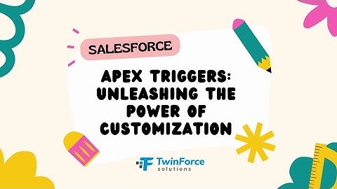 10. Get started with Apex Triggers | Developer Certification Preparation | Beginner | Salesforce