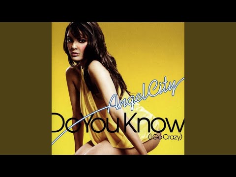 Do You Know (I Go Crazy) (Radio Edit)