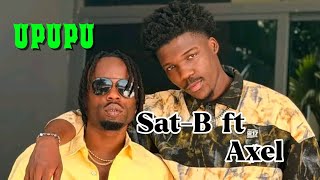 UPUPU By Sat-B ft Axel Merryl (official music video)