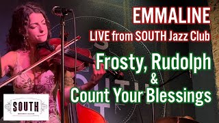 Emmaline - Frosty,  Rudolph & Count Your Blessings - LIVE from SOUTH Jazz Club by Scott Silva 32 views 1 year ago 4 minutes, 11 seconds