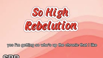 So high ~ Rebelution (lyrics)