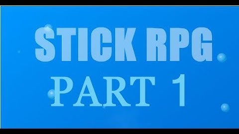 Stick Rpg - part 1