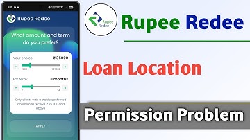 RupeeRedee Loan App Location Permission Problem Solve