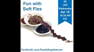 FB Live beadshop.com Fun With Soft Flex with Kate and Sara screenshot 1