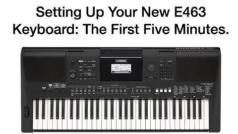 Setting Up Your New E463 Keyboard:  The First 5 Minutes.