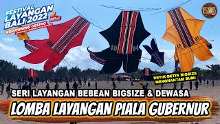 LOMBA LAYANGAN PIALA GUBERNUR BALI - SERI BEBEAN BIGSIZE & BEBEAN DEWASA