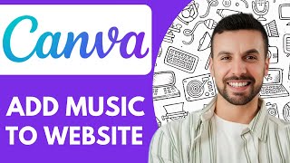 How To Add Music To Canva Website - 2025 (NEW METHOD)