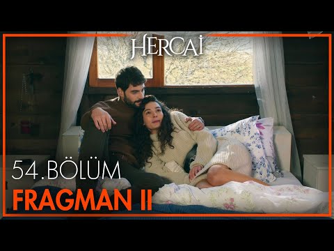 Hercai 54. Bölüm 2. Fragmanı