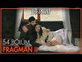 Hercai 54. Bölüm 2. Fragmanı