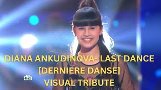 Diana Ankudinova - Last Dance [Dernière Danse] A Mesmerizing Visual Tribute