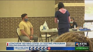 Longview ISD provides COVID-19 tests for students and staff