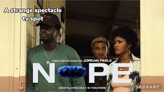 Nope fan made tv spot a strange spectacle