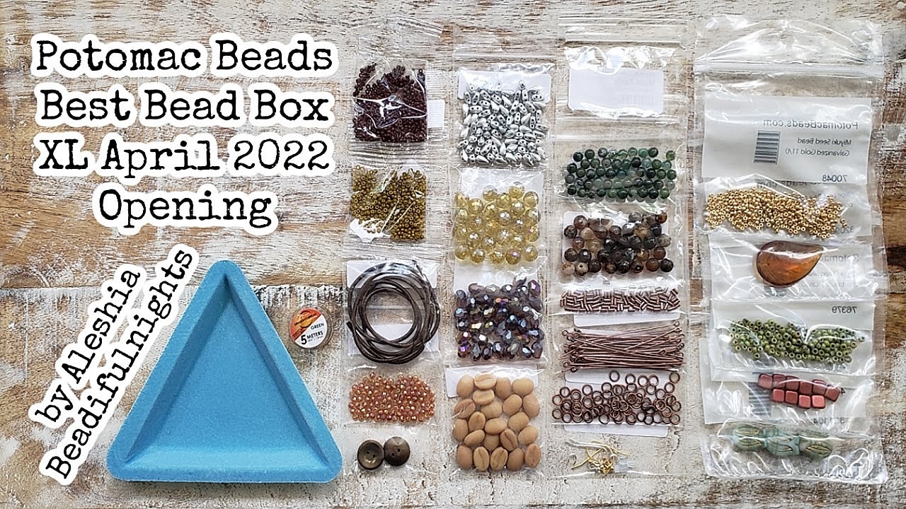 Potomac Beads Best Bead Box XL April 2022 Opening
