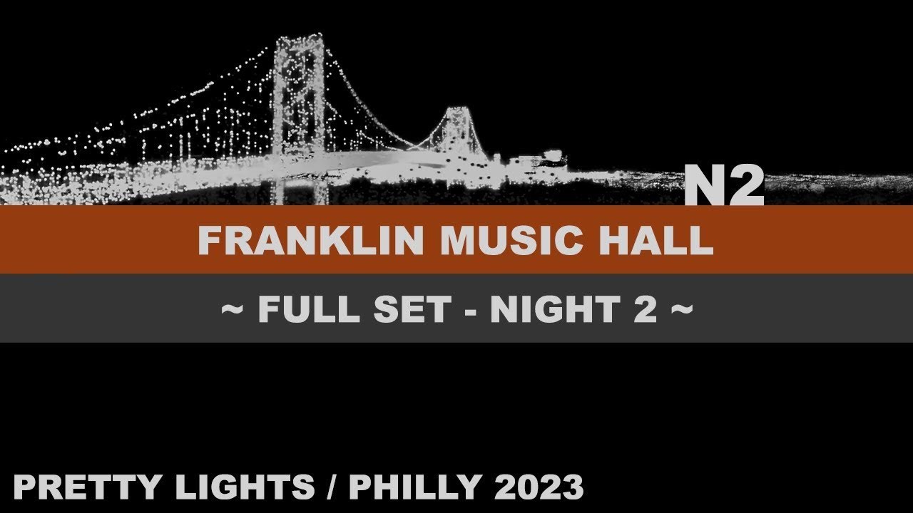 FRANKLIN N2 - Full Set - Philly 2024 - Pretty Lights - Live in Philadelphia, PA