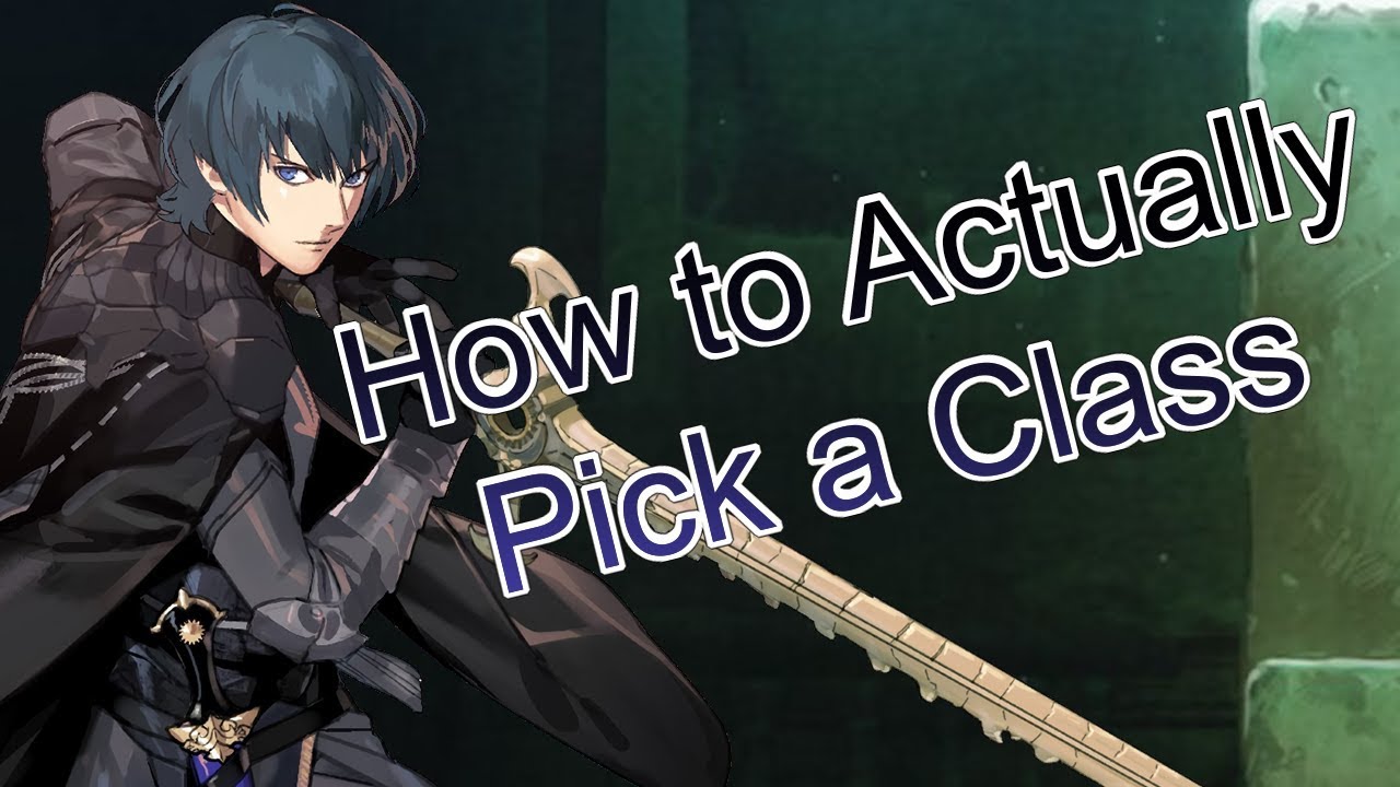 Fire Emblem Three Houses: что действительно важно при выборе класса