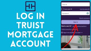 How to Login to Truist Mortgage Account 2024 | Sign In to Truist Mortgage Account