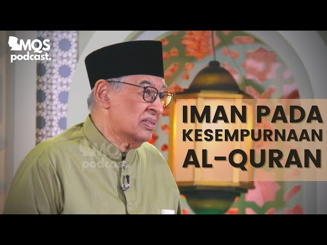 Iman pada Kesempurnaan Al-Quran | M. Quraish Shihab Podcast class=