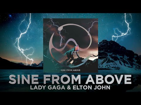 [Vietsub-Lyrics] Sine From Above - Lady Gaga & Elton John