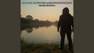 Download Lagu Tak Ada Yang Bisa Menggantikanmu MP3