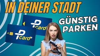 Günstig in Großstädten parken mit der Contipark P Card
