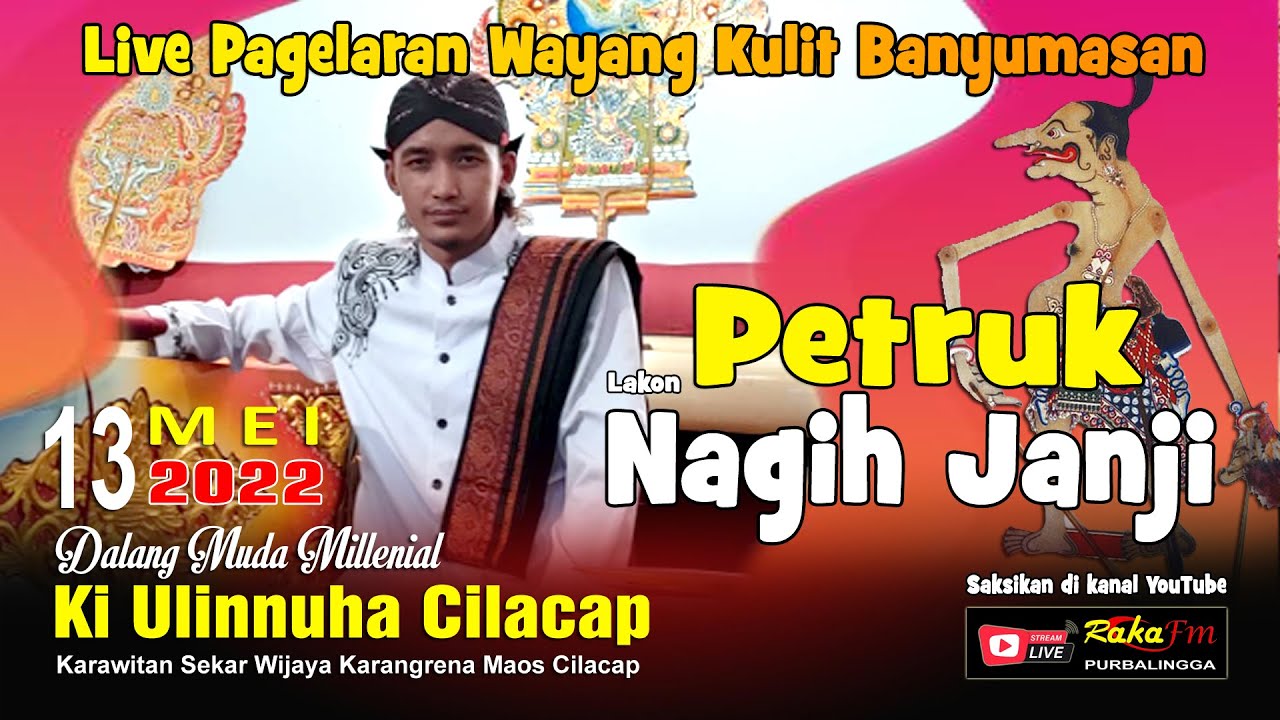 LIVE Ngaji & Wayang Banyumasan || Dalang Ki Ulinnuha Lakon Petruk Nagih Janji || 13 Mei 2022