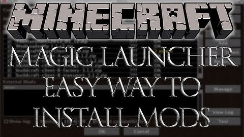 Minecraft Mod Installation Tutorial - Magic Launcher